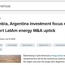 Colombia, Argentina investment focus may support LatAm energy M&A uptick